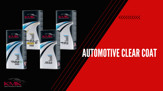 KMK choosing the right automotive clear coat